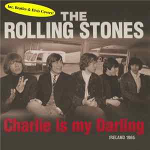 The Rolling Stones - Charlie Is My Darling Ireland 1965 Mp3