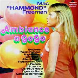Mac "Hammond" Freeman - Ambiance À Gogo Mp3