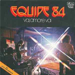 Equipe 84 - Vai, Amore Vai / Signor Playboy Mp3