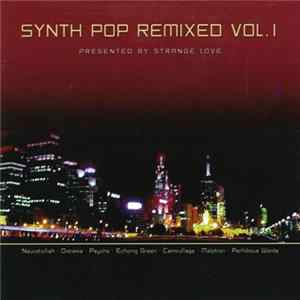 Various - Synth Pop Remixed Vol. 1 Mp3