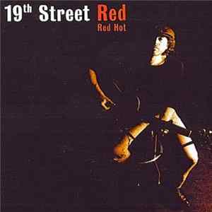 19th Street Red - Red Hot Mp3