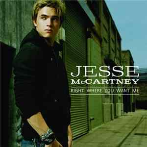 Jesse McCartney - Right Where You Want Me Mp3