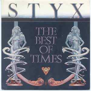 Styx - The Best Of Times Mp3