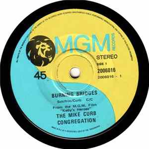 The Mike Curb Congregation - Burning Bridges / Sweet Gingerbread Man Mp3