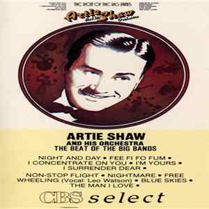 Artie Shaw And His Orchestra - The Beat Of The Big Bands Mp3