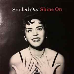 Souled Out - Shine On Mp3