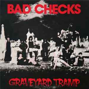Bad Checks - Graveyard Tramp Mp3