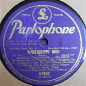 Frankie Trumbauer & His Orch. - Mississippi Mud / There'll Come A Time Mp3