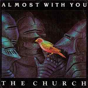 The Church - Almost With You Mp3