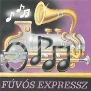 Pécsi Vasutas Koncert-fúvószenekar - Fúvós Expressz Mp3