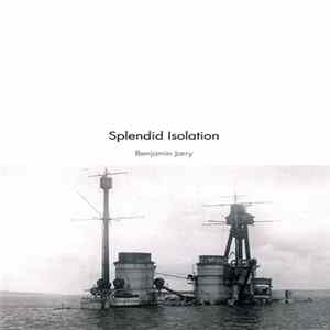 Benjamin Jarry - Splendid Isolation Mp3
