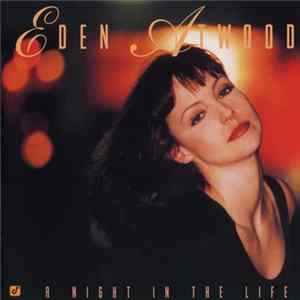 Eden Atwood - A Night In The Life Mp3