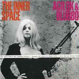 The Inner Space - Agilok & Blubbo Mp3