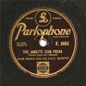 Adam Rennie And His Scottish Country Dance - The Janette Gibb Polka / Medley Of Hornpipes Mp3