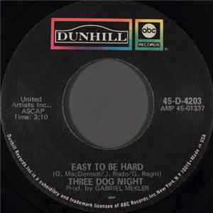 Three Dog Night - Easy To Be Hard / Dreaming Isn't Good For You Mp3