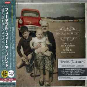 Funeral For A Friend - Your History Is Mine: 2002-2009 Mp3