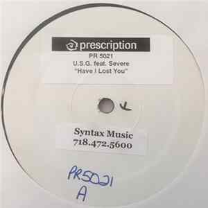 U.S.G. Feat. Se'vere - Have I Lost You Mp3