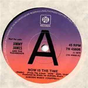 Jimmy James & The Vagabonds - Now Is The Time Mp3