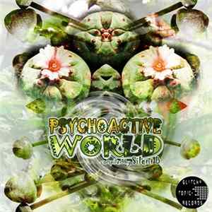 Silent B - Psychoactive World Mp3