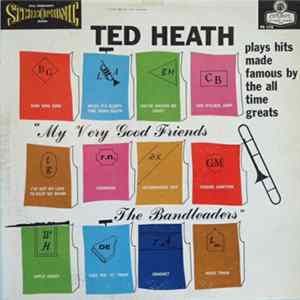 Ted Heath And His Music - My Very Good Friends The Bandleaders Mp3