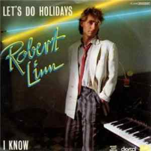 Robert Linn - Let's Do Holidays Mp3