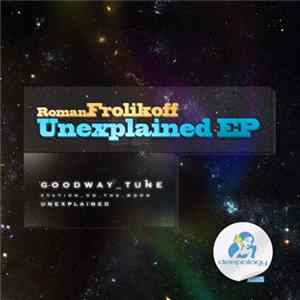 Roman Frolikoff - Unexplained EP Mp3