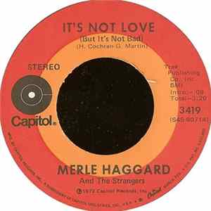 Merle Haggard And The Strangers - It's Not Love (But It's Not Bad) Mp3