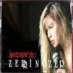 Zerrin Özer - Sevildiğini Bil!.. Mp3