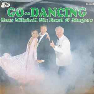 Ross Mitchell His Band & Singers - Go-Dancing Mp3
