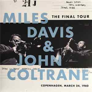 Miles Davis & John Coltrane - The Final Tour: Copenhagen, March 24, 1960 Mp3