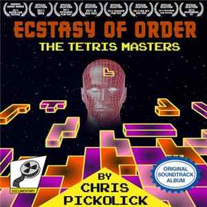 Chris Pickolick - The Ecstasy Of Order: The Tetris Master Mp3