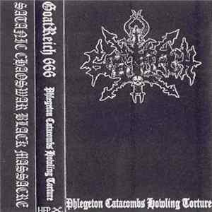Goatreich 666 - Phlegethon Catacombs Howling Torture Mp3