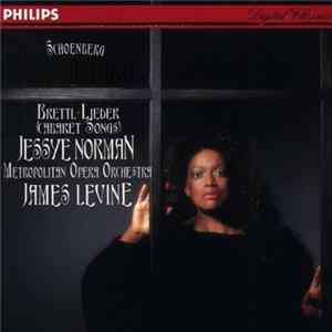 Schoenberg - Jessye Norman, Metropolitan Opera Orchestra, James Levine - Erwartung / Brettl-Lieder (Cabaret Songs) Mp3