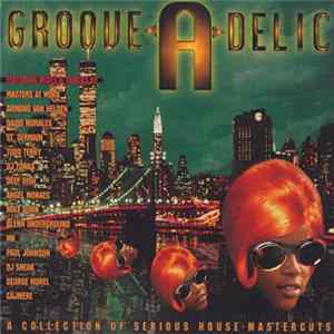 Various - Groove-A-Delic Vol. 1 Mp3