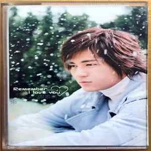 Vic Chou - Remember... I Love You = 記得我愛 Mp3