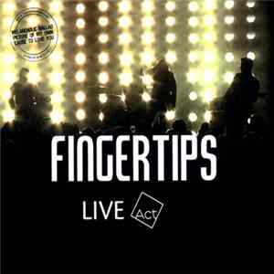Fingertips - Live Act Mp3
