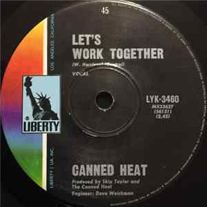 Canned Heat - Let's Work Together / I'm Her Man Mp3