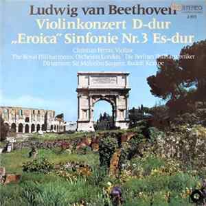 Beethoven - Violinkonzert D-dur / "Eroica" Sinfonie Nr. 3 Es-dur Mp3