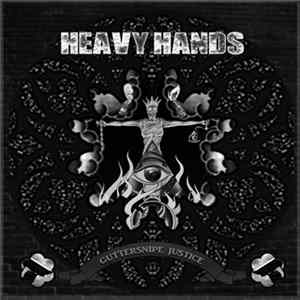 Heavy Hands - Guttersnipe Justice Mp3
