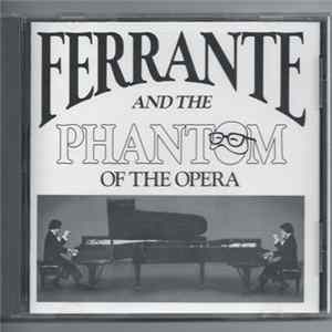 Ferrante - Ferrante And The Phantom Of The Opera Mp3