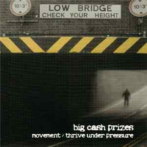 Big Cash Prizes - Movement / Thrive Under Pressure Mp3