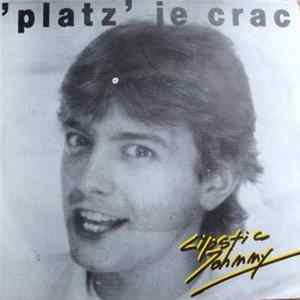 Lipstic Johnny - Platz, Je Crac Mp3