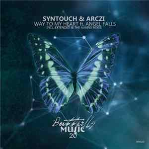 Syntouch & ARCZI Ft. Angel Falls - Way To My Heart Mp3