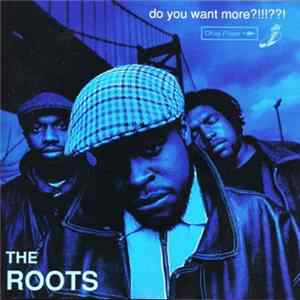 The Roots - Do You Want More?!!!??! Mp3