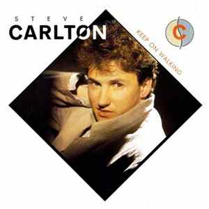 Steve Carlton - Keep On Walking Mp3