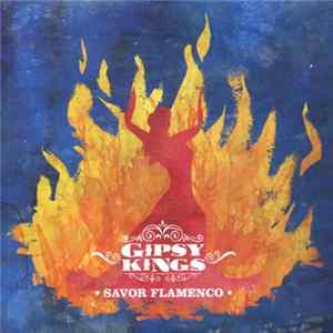 Gipsy Kings - Savor Flamenco Mp3