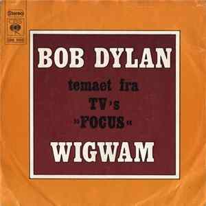 Bob Dylan - Wigwam Mp3