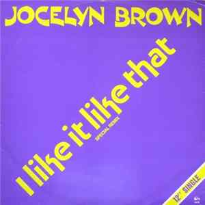 Jocelyn Brown - I Like It Like That Mp3
