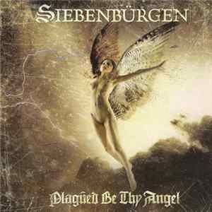 Siebenbürgen - Plagued Be Thy Angel Mp3