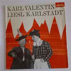 Karl Valentin Und Liesl Karlstadt - Karl Valentin Und Liesl Karlstadt Mp3